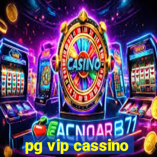 pg vip cassino